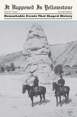 It Happened in Yellowstone -  Erin H. Turner