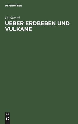 Ueber Erdbeben und Vulkane - H. Girard