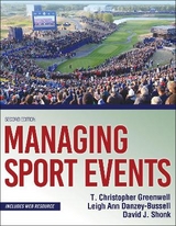 Managing Sport Events - Greenwell, T. Christopher; Danzey-Bussell, Leigh Ann; Shonk, David