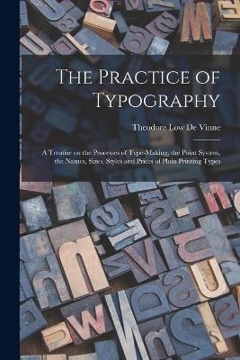 The Practice of Typography - 