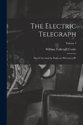 The Electric Telegraph - William Fothergill 1806-1879 Cooke