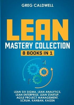 Lean Mastery - Greg Caldwell