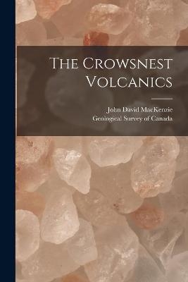 The Crowsnest Volcanics [microform] - 