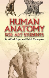 Human Anatomy for Art Students - Ralph Thompson, Sir Alfred Fripp