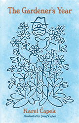 The Gardener's Year - Karel Capek