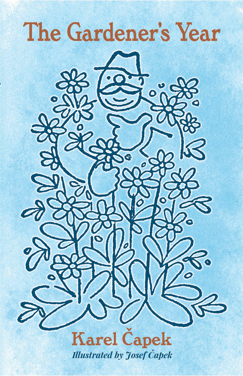 The Gardener's Year - Karel Capek