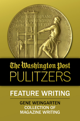 Washington Post Pulitzers: Feature Writing, Gene Weingarten