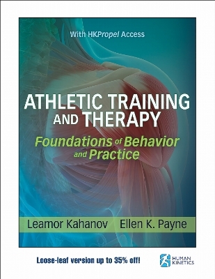 Athletic Training and Therapy - Leamor Kahanov, Ellen K. Payne