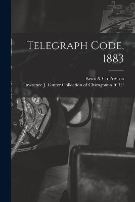 Telegraph Code, 1883 - 