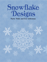 Snowflake Designs -  Eric Gottesman,  Marty Noble