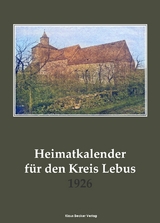 Heimatkalender f&uuml;r den Kreis Lebus 1926
