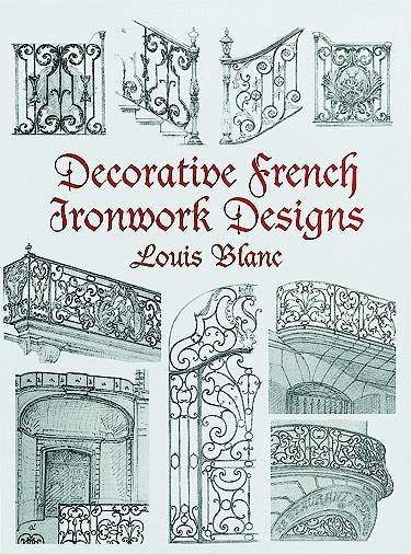 Decorative French Ironwork Designs - Louis Blanc