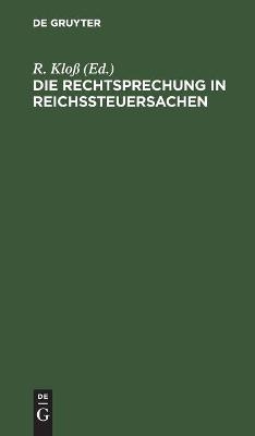 Die Rechtsprechung in Reichssteuersachen - 