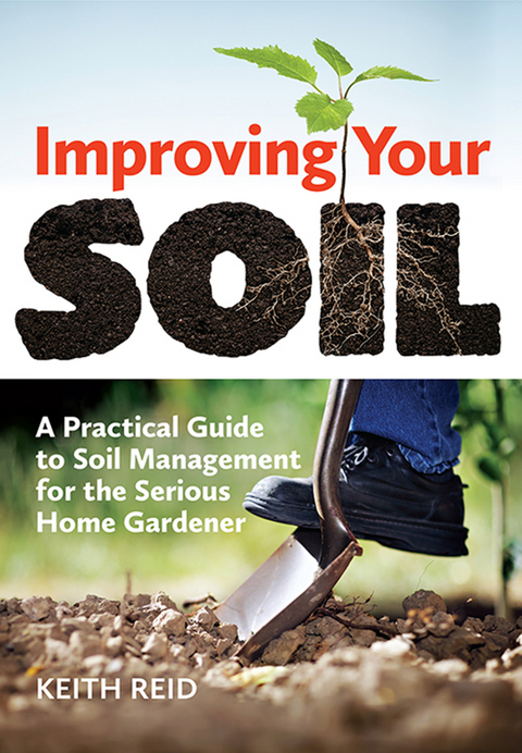 Improving Your Soil - Keith Reid
