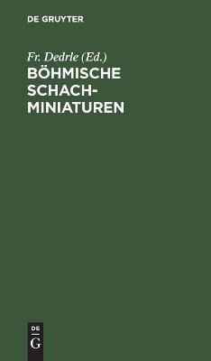 B&ouml;hmische Schachminiaturen - 