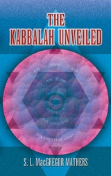 The Kabbalah Unveiled - S. L. MacGregor Mathers