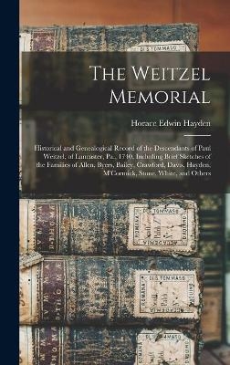 The Weitzel Memorial - Horace Edwin Hayden