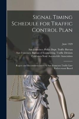 Signal Timing Schedule for Traffic Control Plan - 