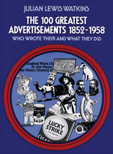 100 Greatest Advertisements 1852-1958 -  Julian Watkins