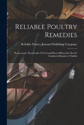 Reliable Poultry Remedies - 