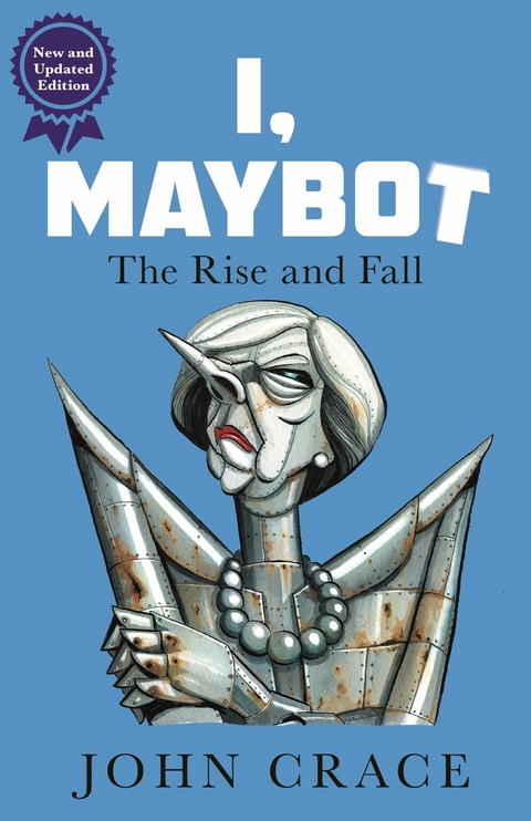 I, Maybot -  John Crace
