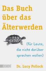 Das Buch &uuml;ber das &Auml;lterwerden - Lucy Pollock