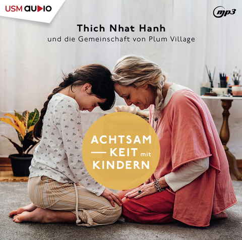 Achtsamkeit mit Kindern - Tich Nhat-Hahn