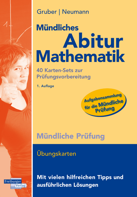 M&uuml;ndliches Abitur Mathematik, 40 Karten-Sets zur Pr&uuml;fungsvorbereitung - Helmut Gruber, Robert Neumann