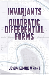 Invariants of Quadratic Differential Forms -  Joseph Edmund Wright