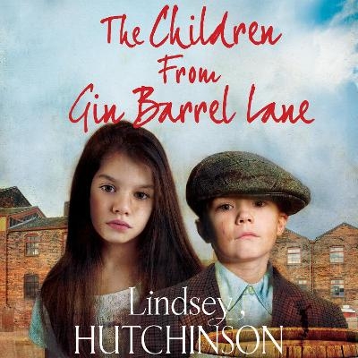 The Children from Gin Barrel Lane - Lindsey Hutchinson