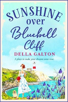 Sunshine Over Bluebell Cliff - Della Galton