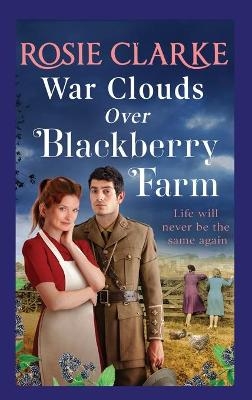 War Clouds Over Blackberry Farm - Rosie Clarke