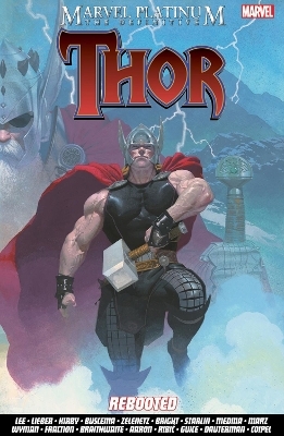 Marvel Platinum: The Definitive Thor Rebooted - Stan Lee, Jason Aaron