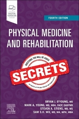 Physical Medicine and Rehabilitation Secrets - O'Young, Bryan J.; Young, Mark A.; Stiens, Steven A.; Wu, Sam S.H.