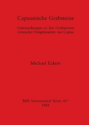 Capuanische Grabsteine