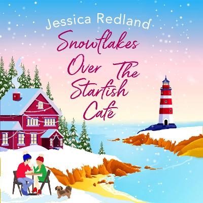 Snowflakes Over The Starfish Caf&eacute; - Jessica Redland