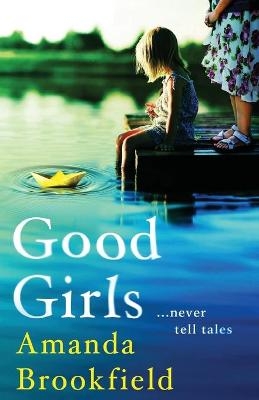 Good Girls - Amanda Brookfield