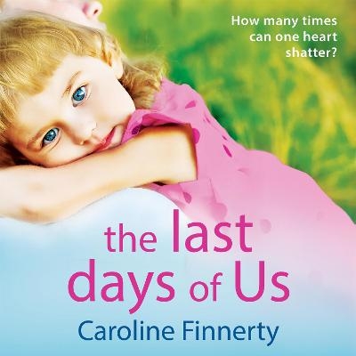The Last Days of Us - Caroline Finnerty