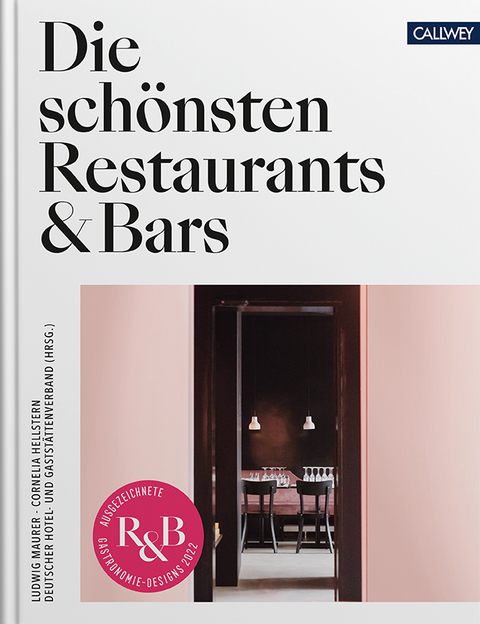 Die sch&ouml;nsten Restaurants & Bars 2022 - Cornelia Hellstern, Ludwig Maurer