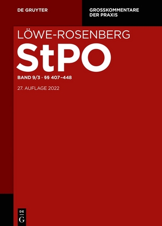 Löwe-Rosenberg. Die Strafprozeßordnung und das Gerichtsverfassungsgesetz / §§ 407-448