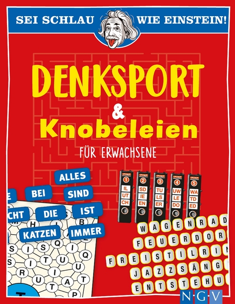 Sei schlau wie Einstein! - Denksport & Knobeleien f&uuml;r Erwachsene