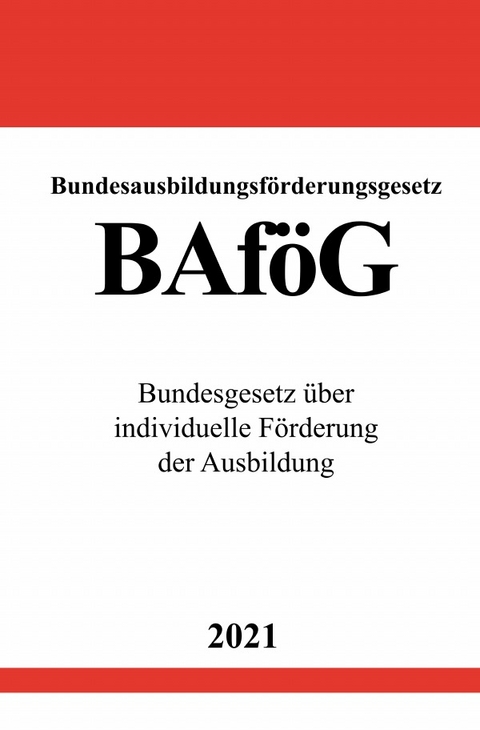 Bundesausbildungsf&ouml;rderungsgesetz (BAf&ouml;G) - Ronny Studier
