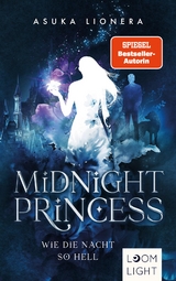 Midnight Princess 1: Wie die Nacht so hell - Asuka Lionera