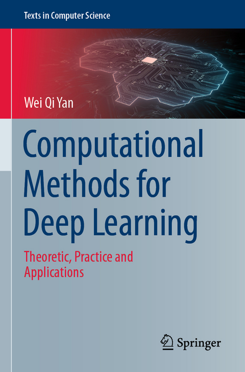 Computational Methods for Deep Learning - Wei Qi Yan