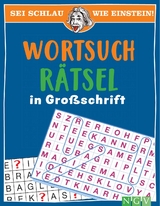 Sei schlau wie Einstein! - Wortsuchr&auml;tsel in Gro&szlig;schrift