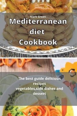 Mediterranean Diet Cookbook - Mark Green
