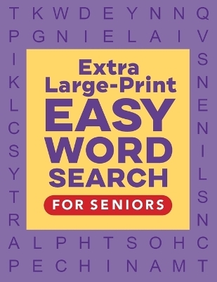 Extra Large-Print Easy Word Search for Seniors - Rockridge Press