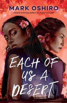 Each of Us a Desert - Mark Oshiro
