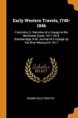 Early Western Travels, 1748-1846