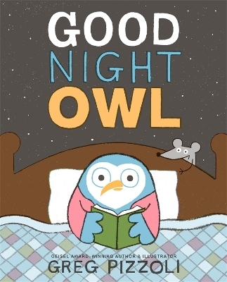 Good Night Owl - Greg Pizzoli